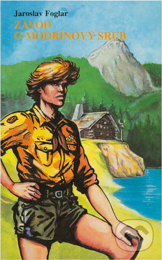 Kniha: Závod o modřínový srub (Jaroslav Foglar). , 1993 Kniha: Závod o modřínový srub (Jaroslav Foglar). , 1993