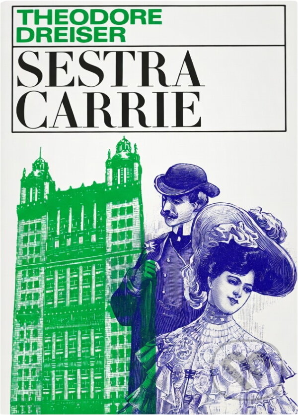 Kniha: Sestra Carrie (Theodore Dreiser). Tatran, 1974 Kniha: Sestra Carrie (Theodore Dreiser). Tatran, 1974