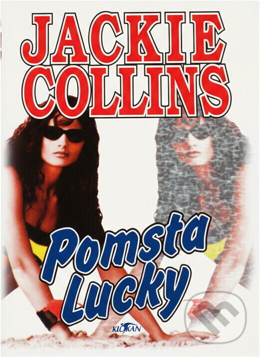 Kniha: Pomsta Lucky (Jackie Collins). Alpress, 1996 Kniha: Pomsta Lucky (Jackie Collins). Alpress, 1996