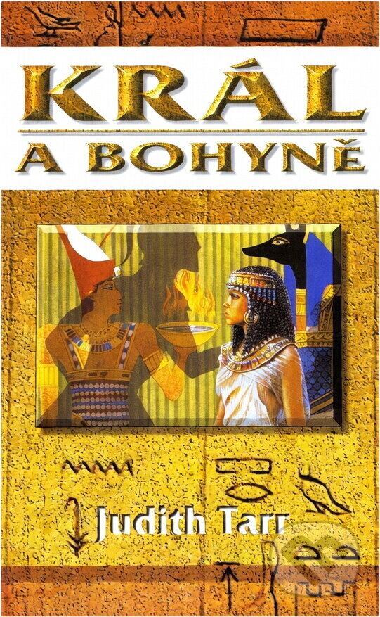 Kniha: Král a bohyně (Judith Tarr). Domino, 2006 Kniha: Král a bohyně (Judith Tarr). Domino, 2006