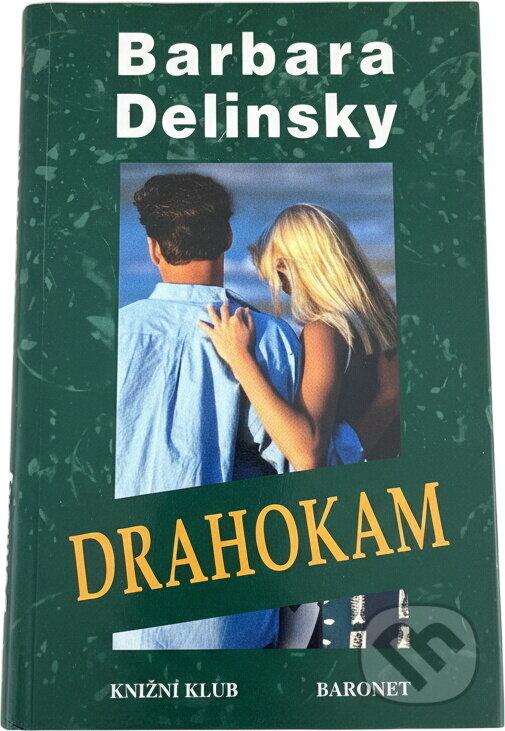Kniha: Drahokam (Barbara Delinsky). , 1999 Kniha: Drahokam (Barbara Delinsky). , 1999