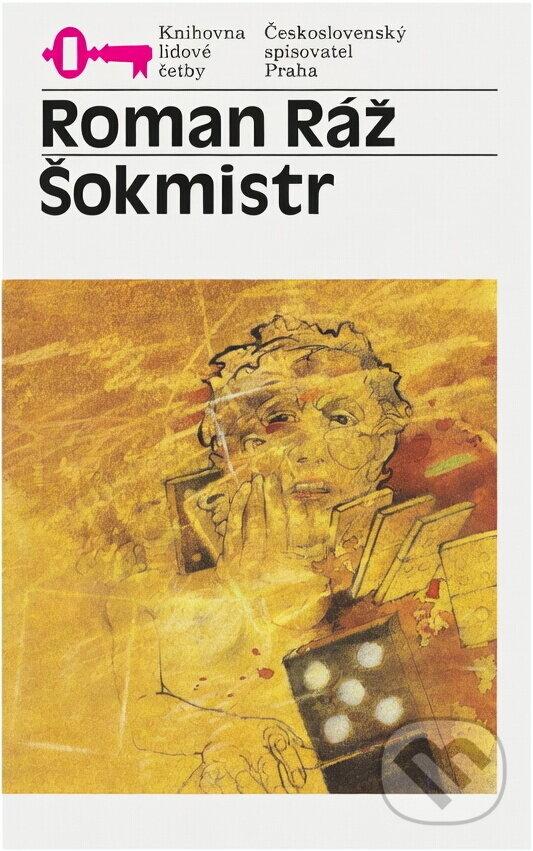 Kniha: Šokmistr (Roman Ráž). Československý spisovatel, 1990 Kniha: Šokmistr (Roman Ráž). Československý spisovatel, 1990