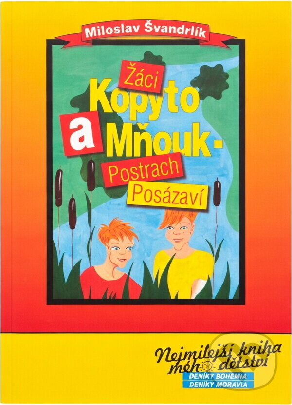 Kniha: Žáci Kopyto a Mňouk - postrach Posázaví (Miloslav Švandrlík). Nava, 2005 Kniha: Žáci Kopyto a Mňouk - postrach Posázaví (Miloslav Švandrlík). Nava, 2005