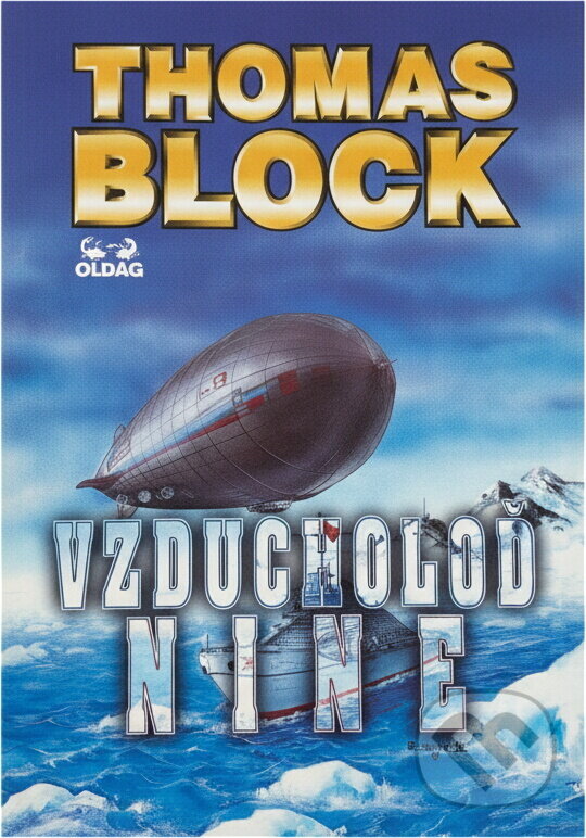 Kniha: Vzducholoď Nine (Thomas Block). OLDAG, 1995 Kniha: Vzducholoď Nine (Thomas Block). OLDAG, 1995