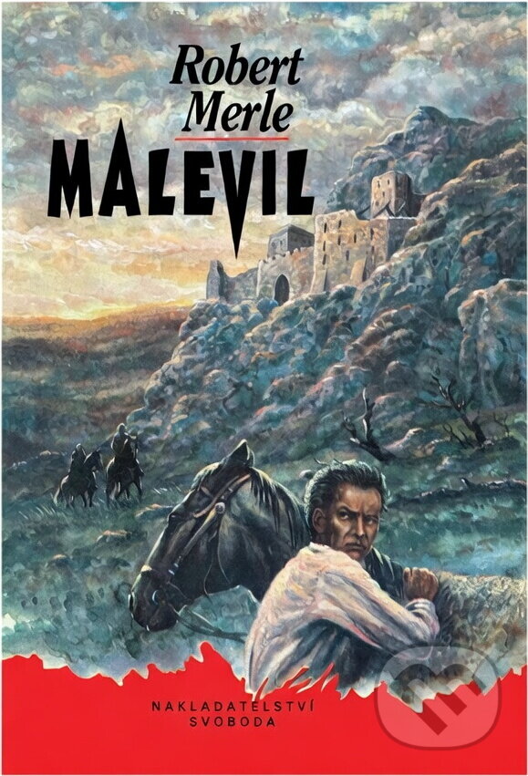 Kniha: Malevil (Robert Merle). Svoboda, 1992 Kniha: Malevil (Robert Merle). Svoboda, 1992