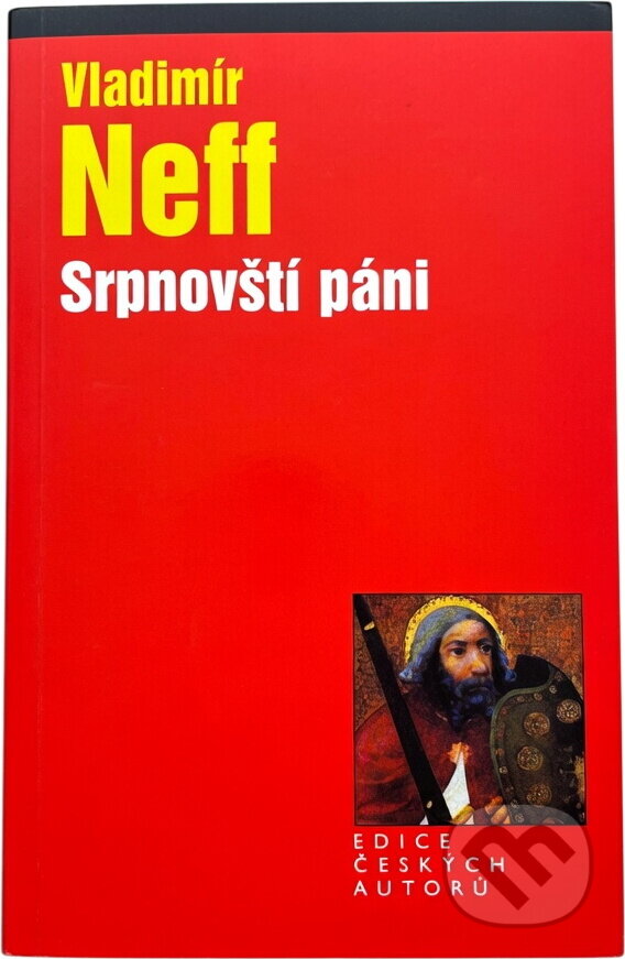 Kniha: Srpnovští páni (Vladimír Neff). , 2005 Kniha: Srpnovští páni (Vladimír Neff). , 2005