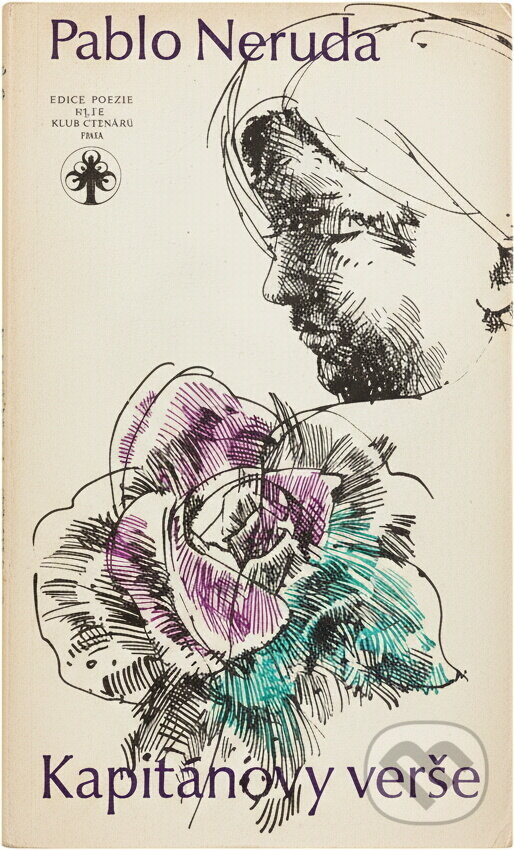 Kniha: Kapitánovy verše (Pablo Neruda). Práce, 1979 Kniha: Kapitánovy verše (Pablo Neruda). Práce, 1979