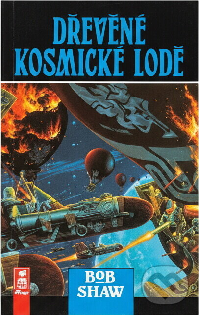 Kniha: Dřevěné kosmické lodě (Bob Shaw). AF 167, 1996 Kniha: Dřevěné kosmické lodě (Bob Shaw). AF 167, 1996