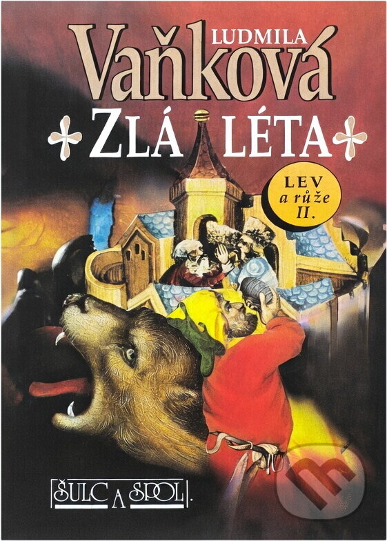 Kniha: Zlá léta : Lev a růže II (Ludmila Vaňková). , 1994 Kniha: Zlá léta : Lev a růže II (Ludmila Vaňková). , 1994