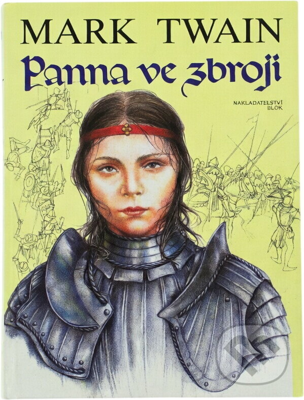 Kniha: Panna ve zbroji (Mark Twain). , 1993 Kniha: Panna ve zbroji (Mark Twain). , 1993