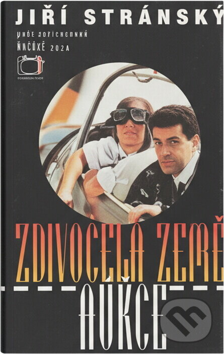 Kniha: Zdivočelá země ; Aukce (Jiří Stránský). Hejkal, 1997 Kniha: Zdivočelá země ; Aukce (Jiří Stránský). Hejkal, 1997