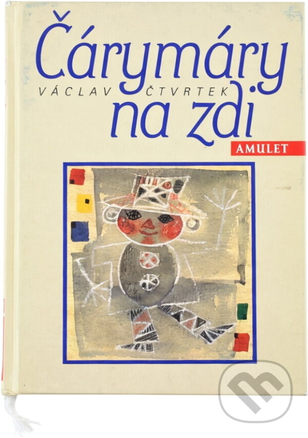 Kniha: Čárymáry na zdi (Václav Čtvrtek). , 2002 Kniha: Čárymáry na zdi (Václav Čtvrtek). , 2002