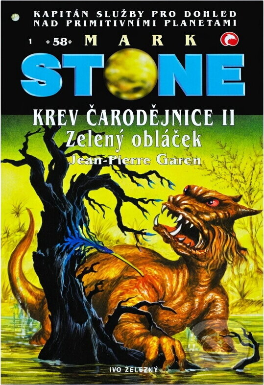 Kniha: Krev čarodějnice (Jean-Pierre Garen). Ivo Železný, 2002 Kniha: Krev čarodějnice (Jean-Pierre Garen). Ivo Železný, 2002
