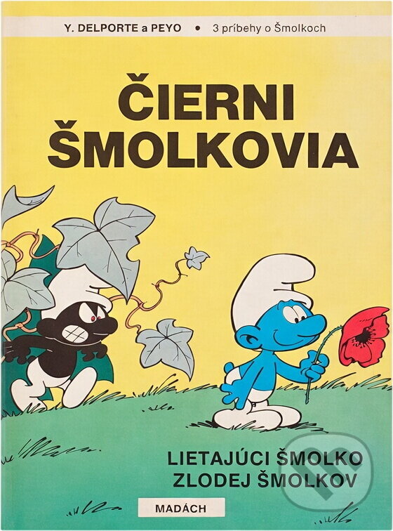 Kniha: 3 příběhy o Šmoulech (Yvan Delporte a Peyo). , 1991 Kniha: 3 příběhy o Šmoulech (Yvan Delporte a Peyo). , 1991
