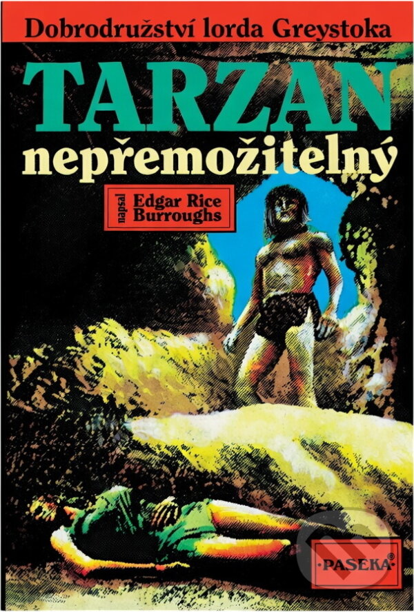 Kniha: Tarzan nepřemožitelný (Edgar Rice Burroughs). , 1922 Kniha: Tarzan nepřemožitelný (Edgar Rice Burroughs). , 1922