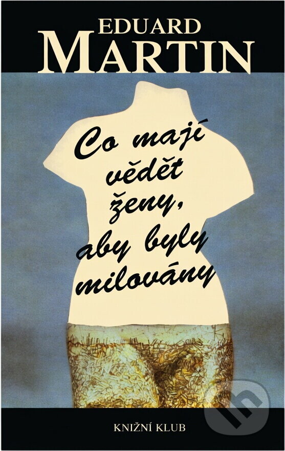 Kniha: Co mají vědět ženy, aby byly milovány (Eduard Martin). , 2000 Kniha: Co mají vědět ženy, aby byly milovány (Eduard Martin). , 2000