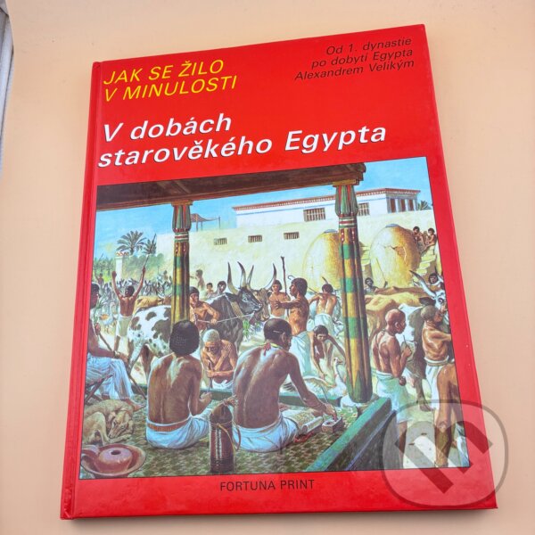 Kniha: V dobách starověkého Egypta : Zvířata těch dob : Od 1. dynastie po dobytí Egypta Alexandrem Velikým (Pierre Miquel). Fortuna Print, 1992 Kniha: V dobách starověkého Egypta : Zvířata těch dob : Od 1. dynastie po dobytí Egypta Alexandrem Velikým (Pierre Miquel). Fortuna Print, 1992