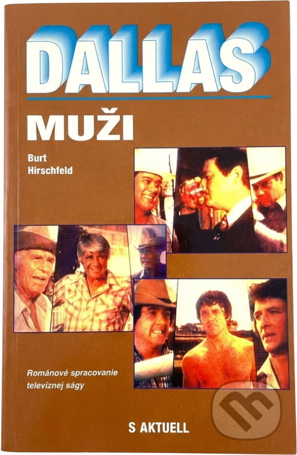 Kniha: Dallas (Burt Hirschfeld). , 1992 Kniha: Dallas (Burt Hirschfeld). , 1992