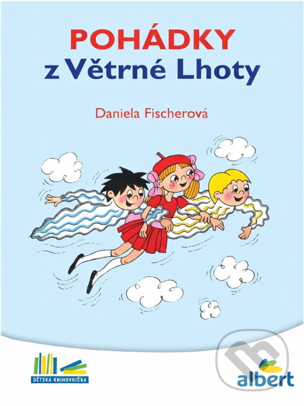 Kniha: Pohádky z Větrné Lhoty (Daniela Fischerová). , 2016 Kniha: Pohádky z Větrné Lhoty (Daniela Fischerová). , 2016