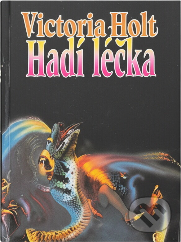 Kniha: Hadí léčka (Victoria Holt). , 1993 Kniha: Hadí léčka (Victoria Holt). , 1993