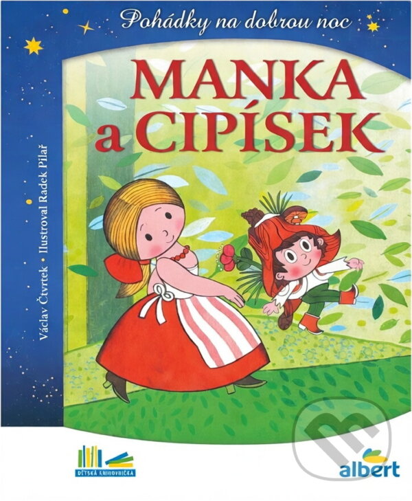 Kniha: Manka a Cipísek : pohádky na dobrou noc (Václav Čtvrtek). , 2020 Kniha: Manka a Cipísek : pohádky na dobrou noc (Václav Čtvrtek). , 2020
