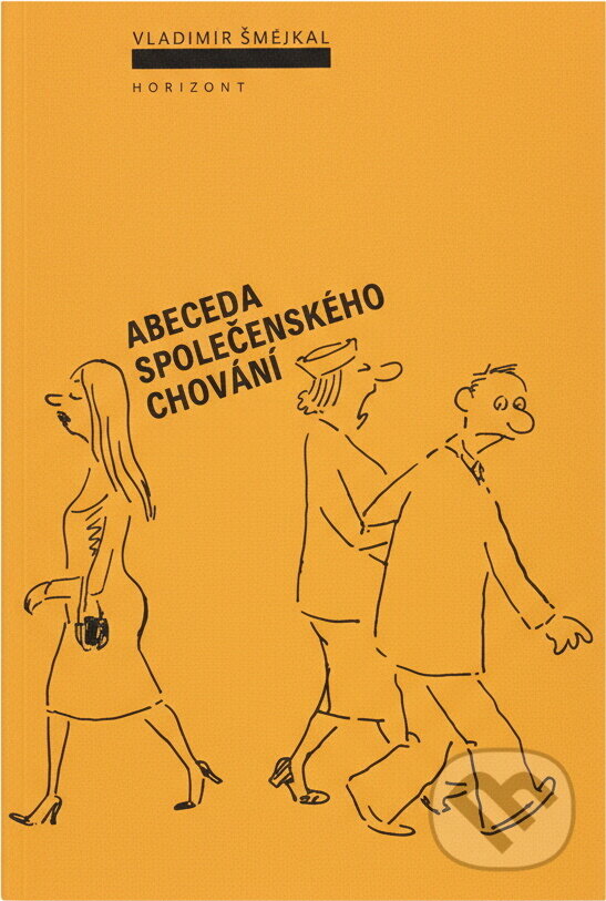 Kniha: Abeceda společenského chování (Vladimír Smejkal). , 1990 Kniha: Abeceda společenského chování (Vladimír Smejkal). , 1990