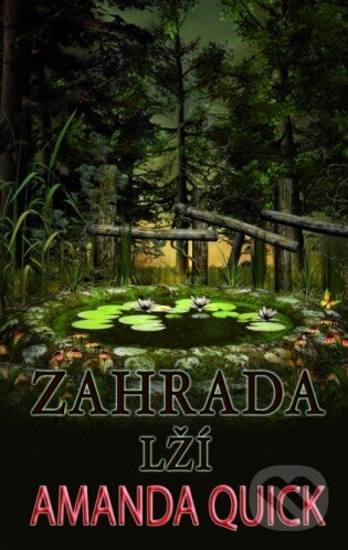 Kniha: Zahrada lží (Amanda Quick). Baronet, 2015 Kniha: Zahrada lží (Amanda Quick). Baronet, 2015