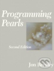 Kniha: Programming Pearls (Jon Bentley). Addison-Wesley Professional, 1999 Kniha: Programming Pearls (Jon Bentley). Addison-Wesley Professional, 1999