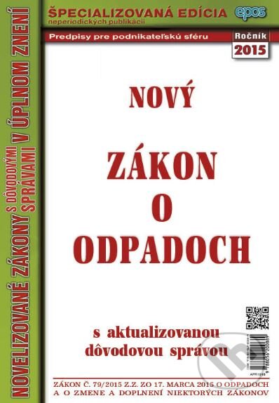 Kniha: Nový zákon o odpadoch (Epos). Epos, 2015 Kniha: Nový zákon o odpadoch (Epos). Epos, 2015