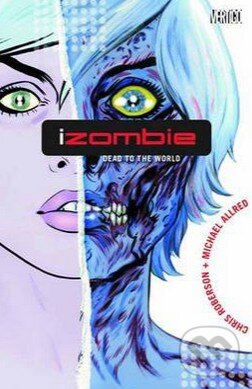 Kniha: iZombie: Dead to the World (Mike Allred a Chris Roberson). DC Comics, 2011 Kniha: iZombie: Dead to the World (Mike Allred a Chris Roberson). DC Comics, 2011