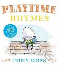 Kniha: Playtime Rhymes (Tony Ross). Andersen, 2015 Kniha: Playtime Rhymes (Tony Ross). Andersen, 2015