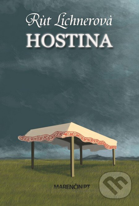 Kniha: Hostina (Rút Lichnerová). Marenčin PT, 2015 Kniha: Hostina (Rút Lichnerová). Marenčin PT, 2015