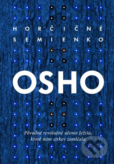 Kniha: Horčičné semienko (Osho). Eastone Books, 2015 Kniha: Horčičné semienko (Osho). Eastone Books, 2015