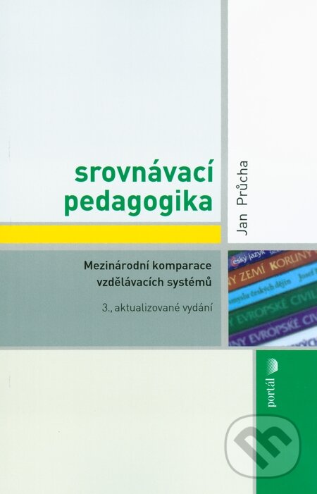 Kniha: Srovnávací pedagogika (Jan Průcha). Portál, 2015 Kniha: Srovnávací pedagogika (Jan Průcha). Portál, 2015