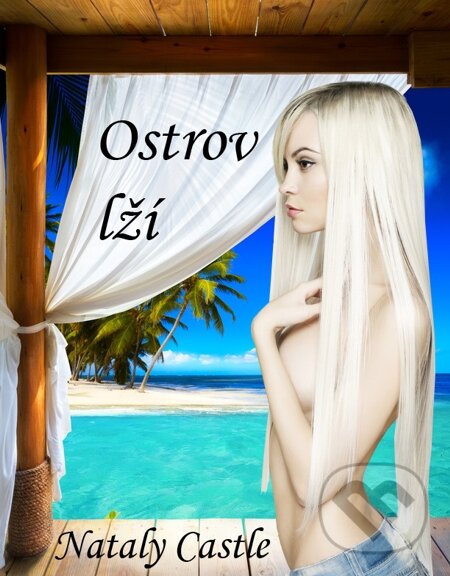 E-kniha: Ostrov lží (Nataly Castle). E-knihy jedou E-kniha: Ostrov lží (Nataly Castle). E-knihy jedou