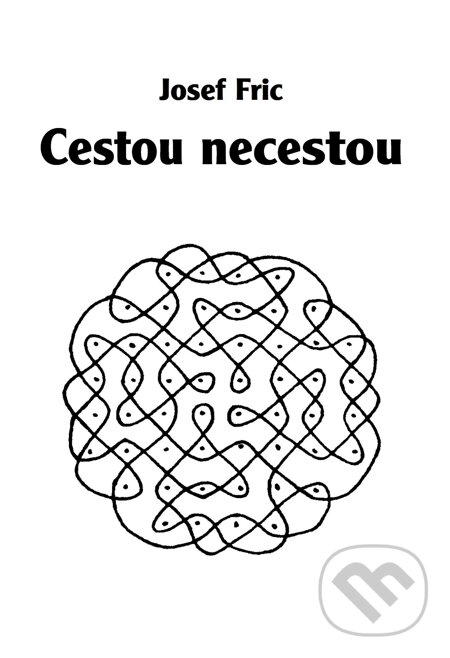 E-kniha: Cestou necestou (Josef Fric). Volvox Globator, 2015 E-kniha: Cestou necestou (Josef Fric). Volvox Globator, 2015