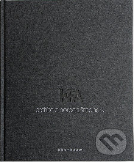 Kniha: Architekt Norbert Šmondrk (Boomboom). Boomboom, 2015 Kniha: Architekt Norbert Šmondrk (Boomboom). Boomboom, 2015