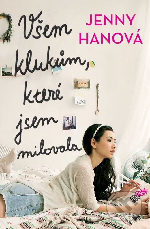 Kniha: Všem klukům, které jsem milovala (Jenny Han). CooBoo CZ, 2015 Kniha: Všem klukům, které jsem milovala (Jenny Han). CooBoo CZ, 2015