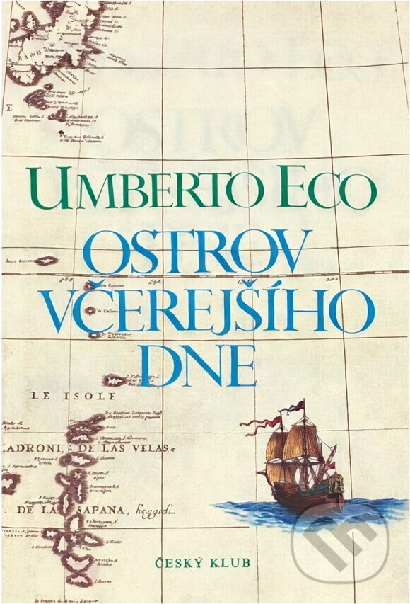 Kniha: Ostrov včerejšího dne (Umberto Eco). , 1995 Kniha: Ostrov včerejšího dne (Umberto Eco). , 1995