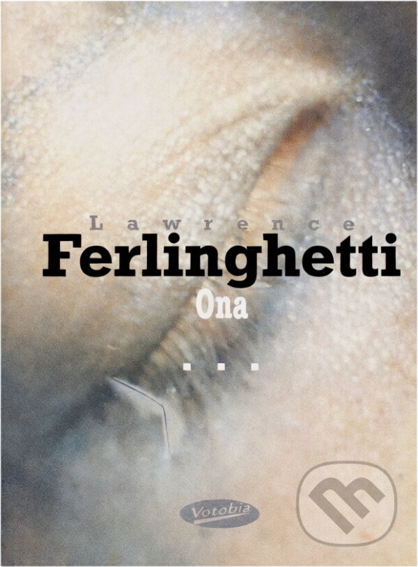 Kniha: Ona (Lawrence Ferlinghetti). , 1997 Kniha: Ona (Lawrence Ferlinghetti). , 1997