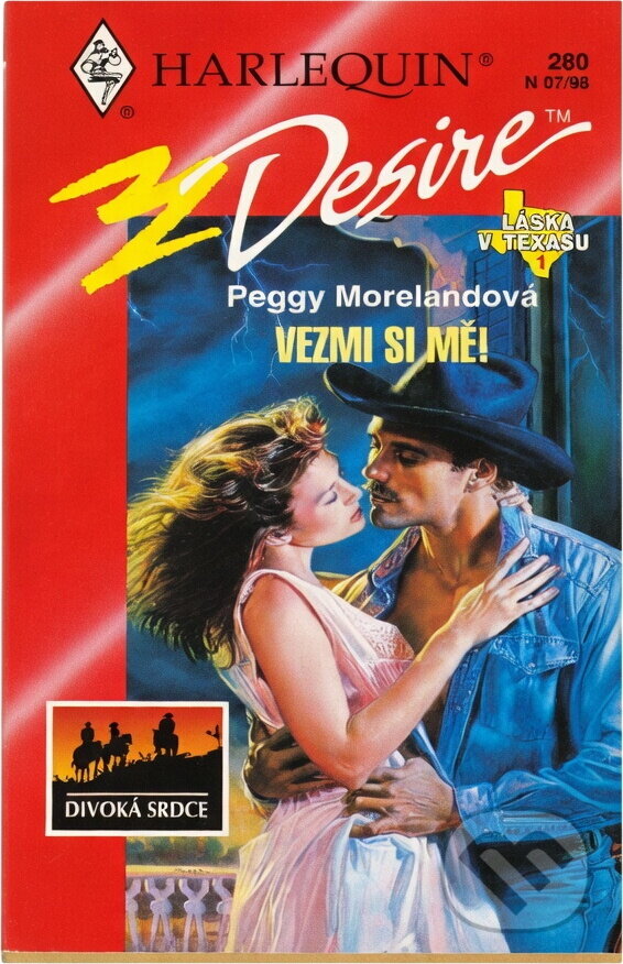 Kniha: Vezmi si mě! (Peggy Moreland). Harlequin, 1998 Kniha: Vezmi si mě! (Peggy Moreland). Harlequin, 1998