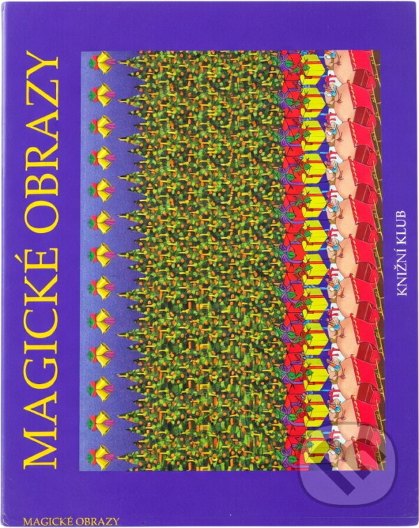 Kniha: Magické obrazy (Knižní klub). Knižní klub, 1994 Kniha: Magické obrazy (Knižní klub). Knižní klub, 1994