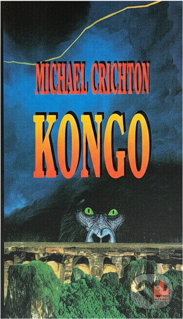Kniha: Kongo (Michael Crichton). Baronet, 1994 Kniha: Kongo (Michael Crichton). Baronet, 1994