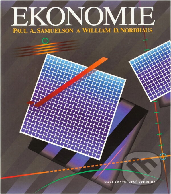 Kniha: Ekonomie (Paul Anthony Samuelson a William D. Nordhaus). Svoboda, 1991 Kniha: Ekonomie (Paul Anthony Samuelson a William D. Nordhaus). Svoboda, 1991