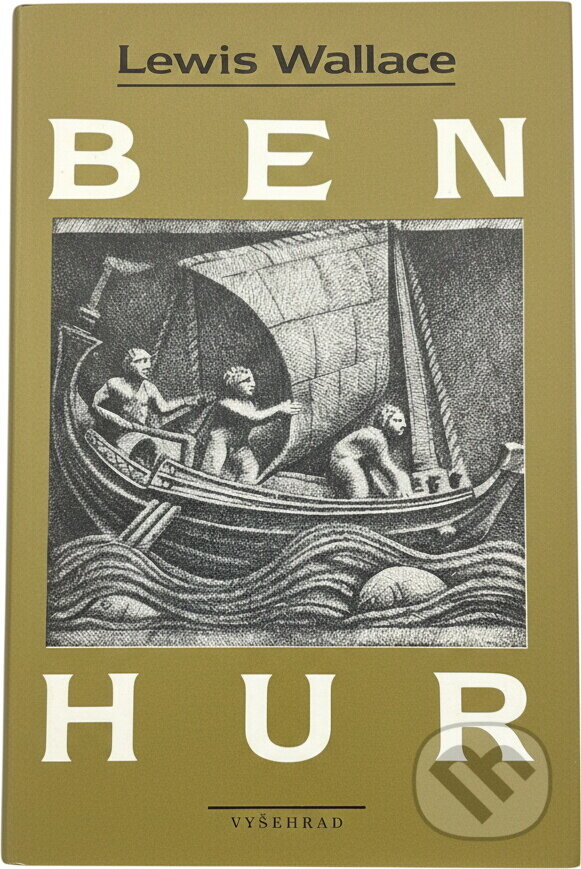 Kniha: Ben Hur (Lewis Wallace). Vyšehrad, 1991 Kniha: Ben Hur (Lewis Wallace). Vyšehrad, 1991