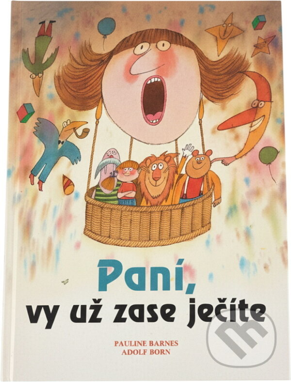 Kniha: Paní, vy už zase ječíte (Adolf Born a Pauline Barnes). Kentaur, 1994 Kniha: Paní, vy už zase ječíte (Adolf Born a Pauline Barnes). Kentaur, 1994