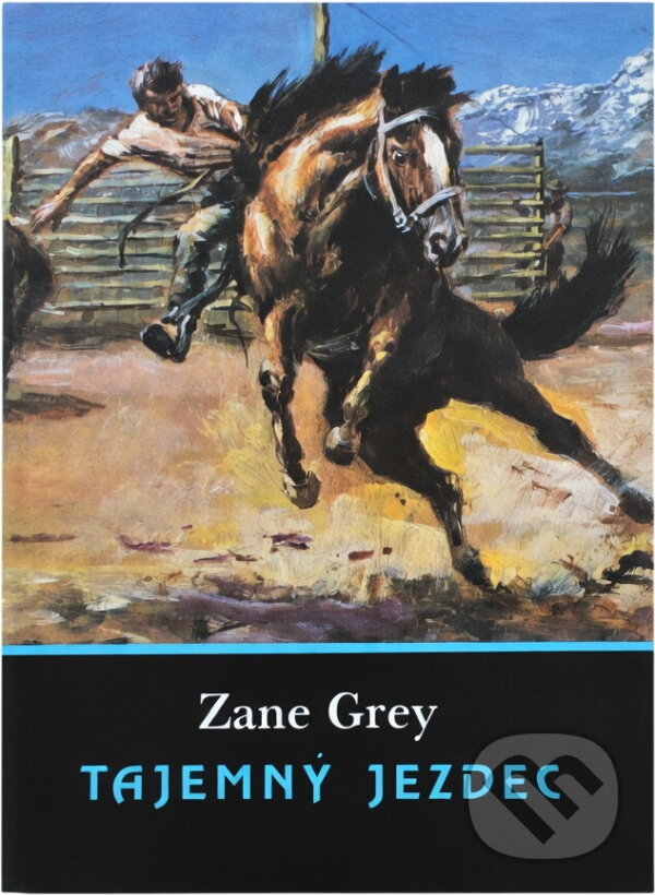 Kniha: Tajemný jezdec (Zane Grey). , 1992 Kniha: Tajemný jezdec (Zane Grey). , 1992