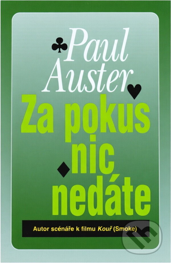 Kniha: Za pokus nic nedáte (Paul Auster). , 1998 Kniha: Za pokus nic nedáte (Paul Auster). , 1998