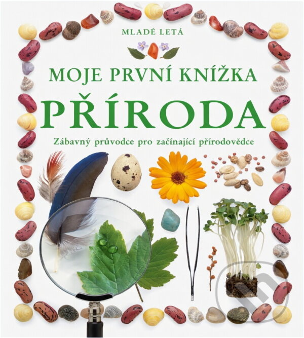 Kniha: Moje první knížka : Zábavný průvodce pro začínající přírodovědce (Angela Wilkes). Mladé letá, 1992 Kniha: Moje první knížka : Zábavný průvodce pro začínající přírodovědce (Angela Wilkes). Mladé letá, 1992