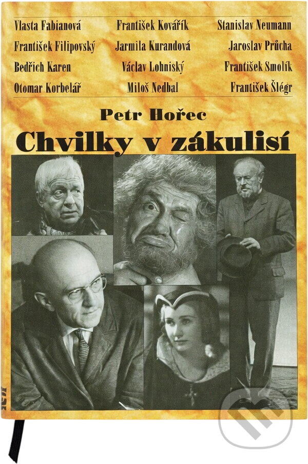 Kniha: Chvilky v zákulisí (Petr Hořec). , 1997 Kniha: Chvilky v zákulisí (Petr Hořec). , 1997